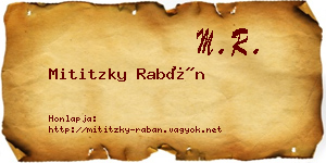 Mititzky Rabán névjegykártya